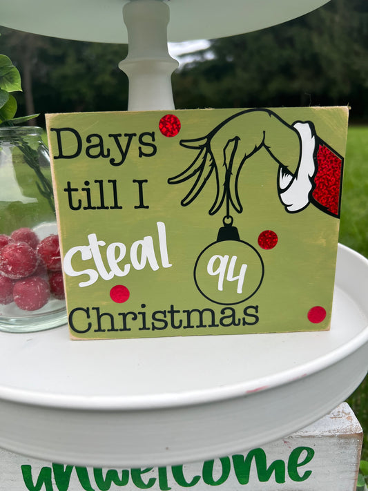 Days Till I Steal Christmas Sign