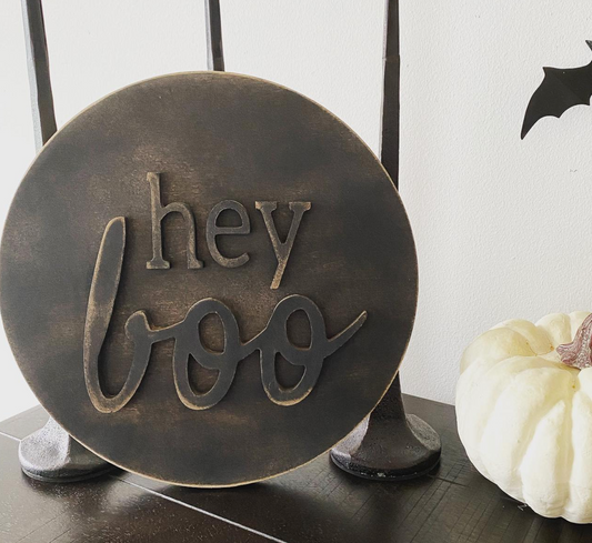 10” Hey Boo Sign