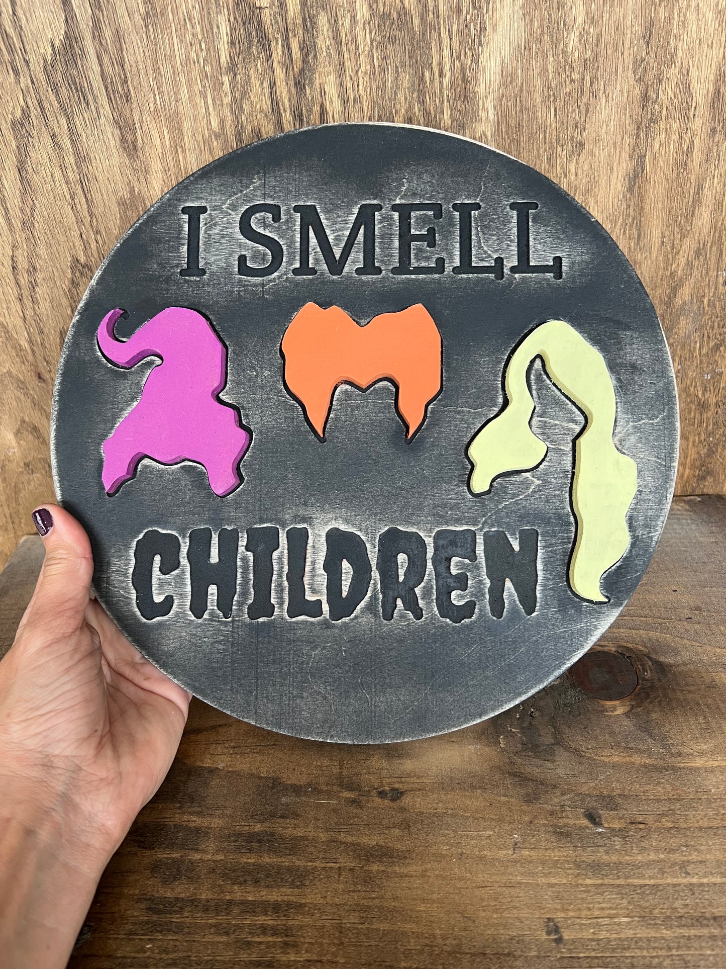 10” I Smell Children Sign