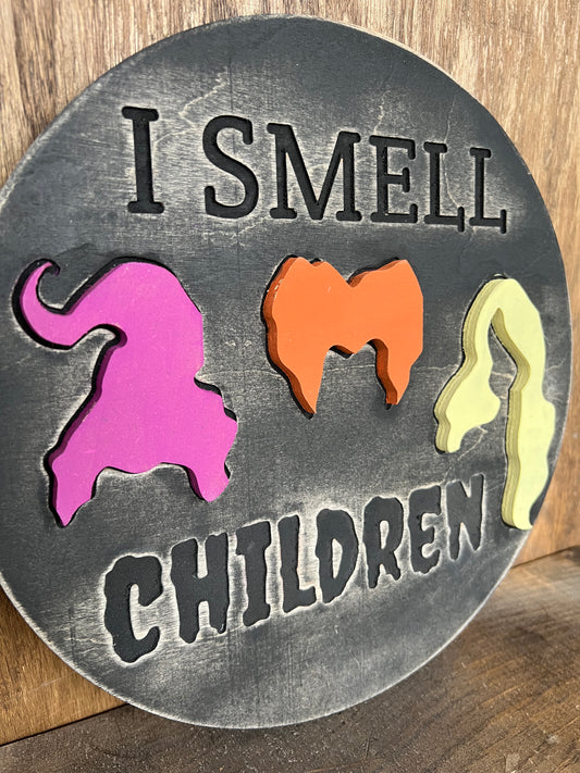 10” I Smell Children Sign